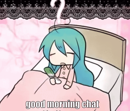 gif of a sleepy miku drawn by oster project, with the caption 'good morning chat'